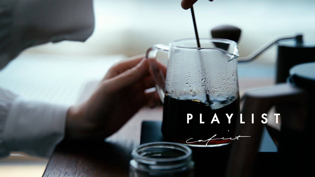【Playlist】朝の習慣、コーヒータイムの時に | Morning habit, at coffee time.